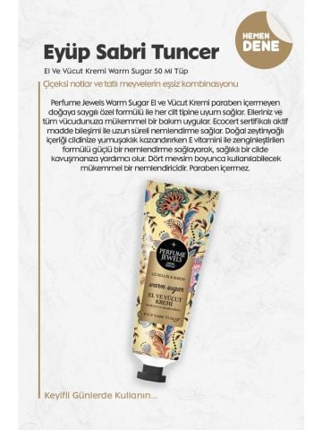 Eyüp Sabri Tuncer Perfume Jewels Warm Sugar El ve Vücut Kremi 50 ml
